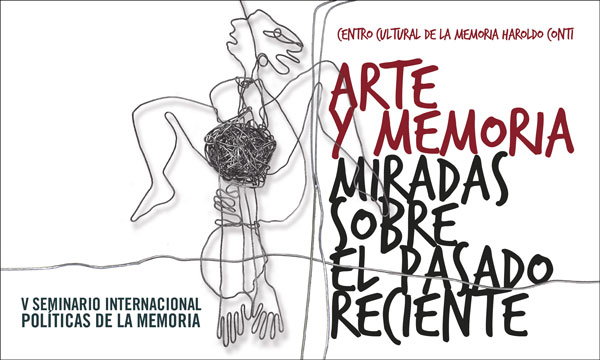 Arte y Memoria: Miradas sobre el Pasado Reciente