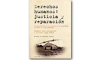 Derechos Humanos: Justicia y reparación. La experiencia de los juicios en la Argentina. Crímenes de lesa humanidad.