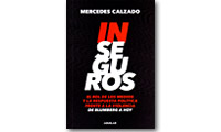 Inseguros. El rol de los medios y la respuesta política frente a la violencia. De Blumberg a hoy.