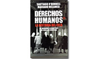 Derechos humanos: La historia del Cels: De Mignone a Verbitsky de Videla a Cristina.