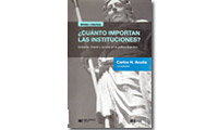 ¿Cuánto importan las instituciones? Gobierno, Estado y actores en la poltica argentina.