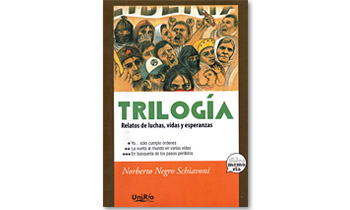 Trilogía. Relatos de luchas, vidas y esperanzas. 