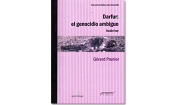 Darfur: El genocidio ambiguo. Sudán hoy.