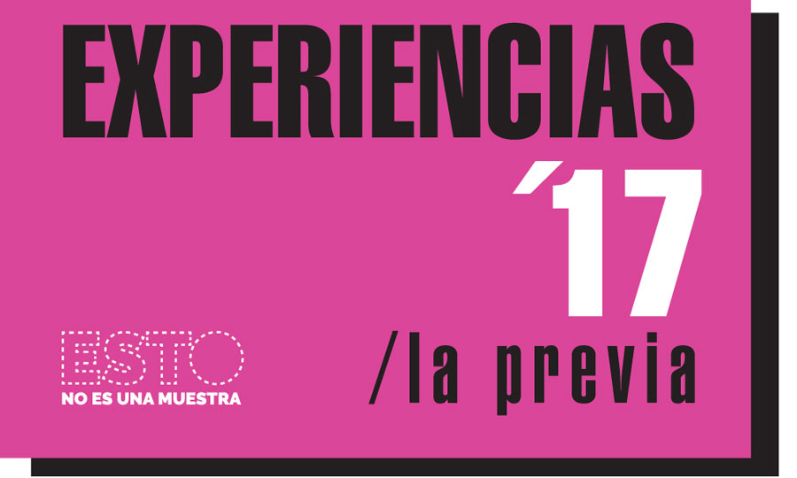 EXPERIENCIAS 17, la previa