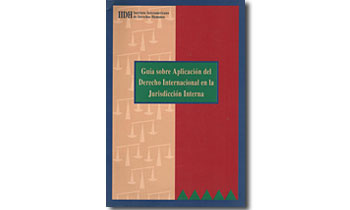 Guía sobre Aplicación el Derecho internacional en la Jurisdicción interna