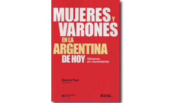 Mujeres y varones en la Argentina de hoy. Géneros en movimiento