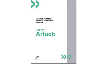 La vida narrada. Memoria, subjetividad y política