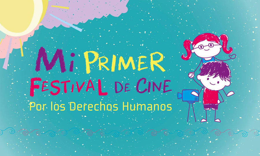 Mi Primer Festival de Cine por los Derechos Humanos 