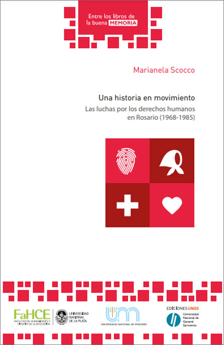 Una historia en movimiento: las luchas por los derechos humanos en Rosario (1968-1985)