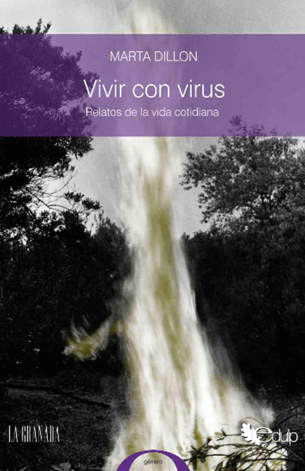 Vivir con virus. Relatos de la vida cotidiana